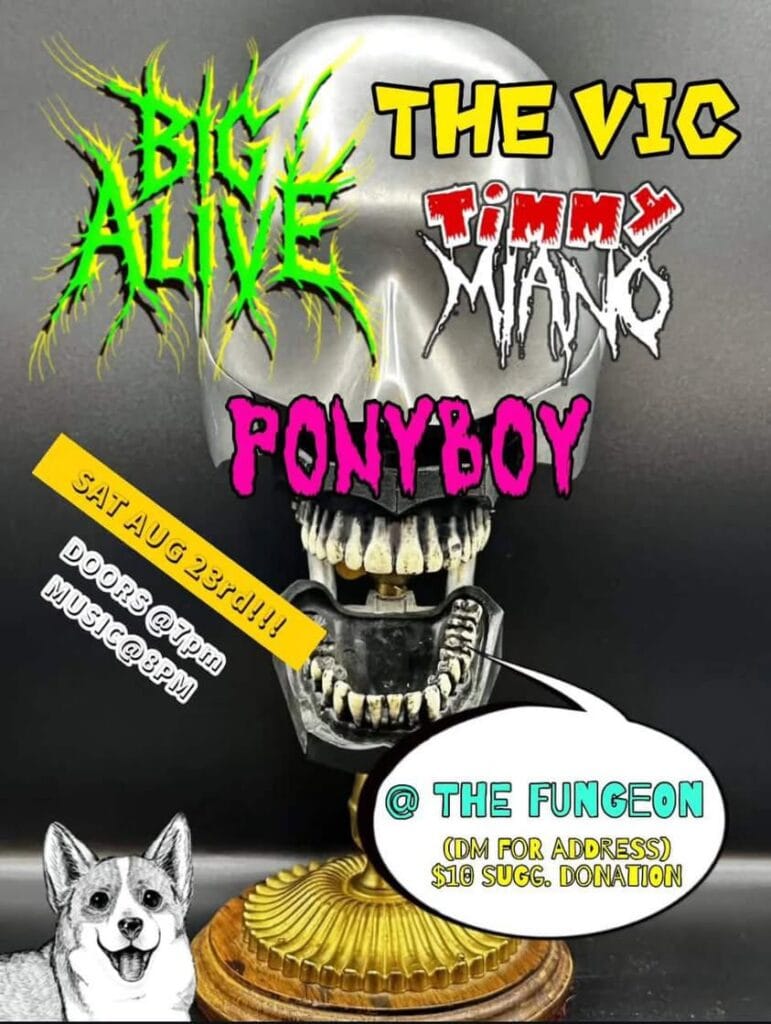 Big Alive, Ponyboy, The Vic, Timmy Miano 3 img 20250731 144936 375614392186413293009 Big Alive, Ponyboy, The Vic, Timmy Miano